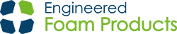 Engineered Foam Products